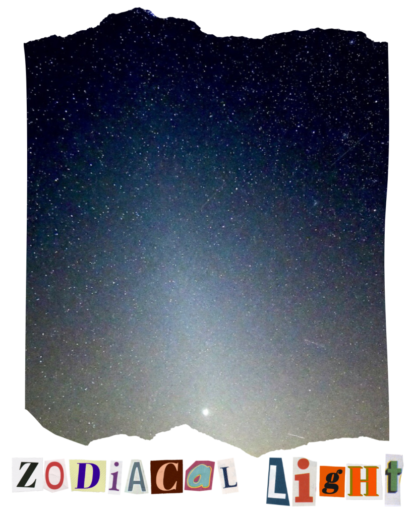 A starry night sky. Collage letters at the bottom of the graphic read "zodiacal light."
